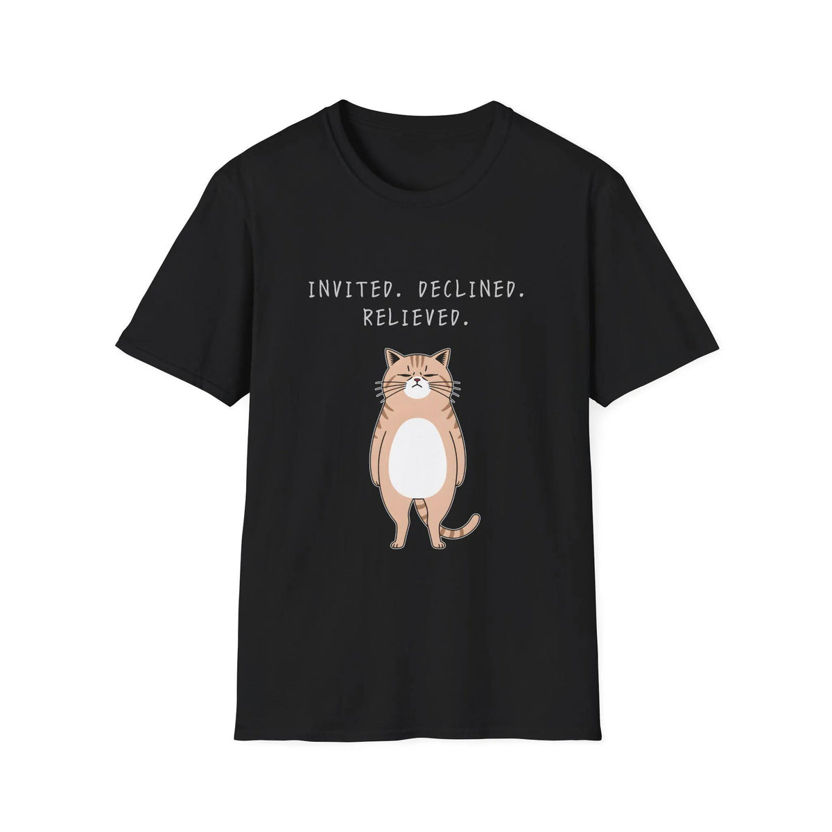 Invited Declined Relieved Cat T-Shirt, Funny Introvert Shirt, Homebody Gift, Relatable Cat Lover Tee
