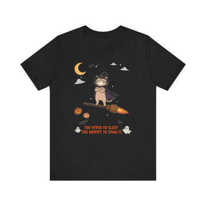 Grumpy Cat Halloween T-Shirt, Too Hyped To Sleep Funny Deadpan Tee, Spooky Cat Graphic Shirt